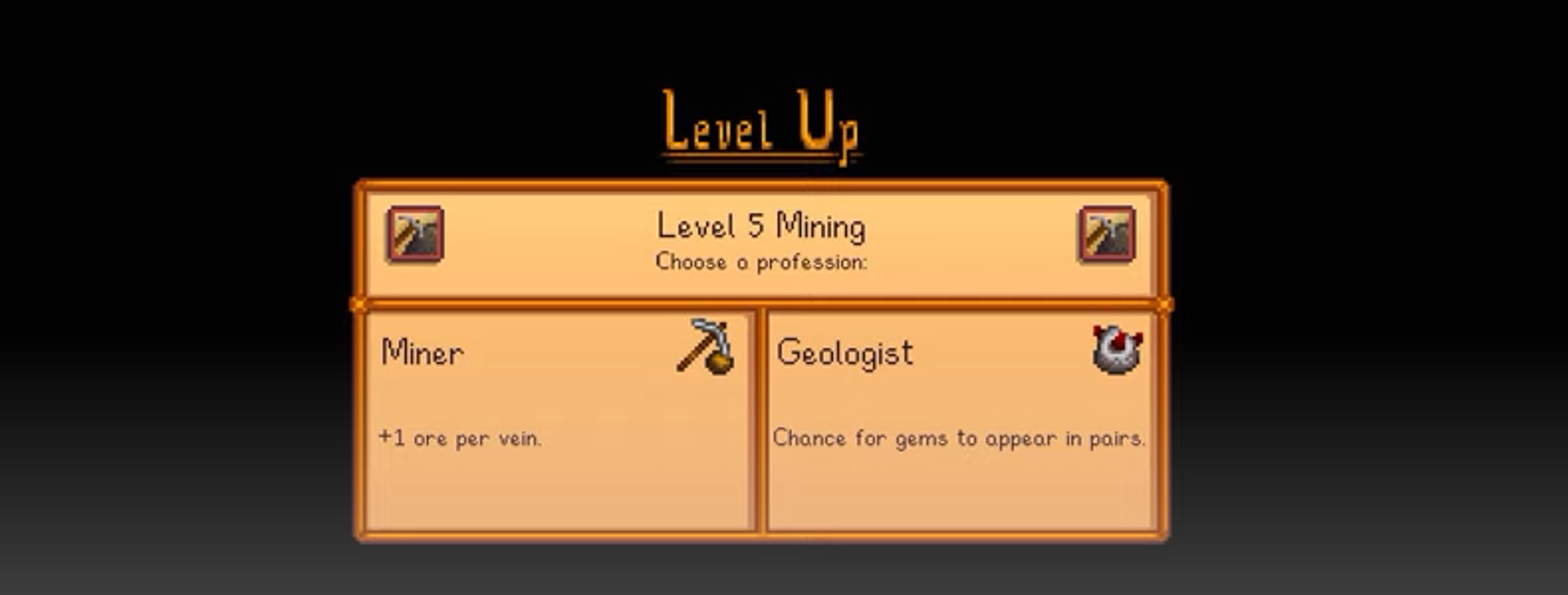 Level 5 Mining Miner or Geologist in Stardew Valley